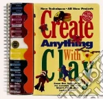 Create Anything With Clay