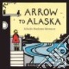 Arrow to Alaska libro str