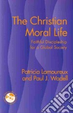 The Christian Moral Life