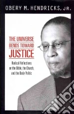 The Universe Bends Toward Justice