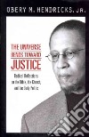 The Universe Bends Toward Justice libro str