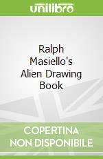Ralph Masiello's Alien Drawing Book