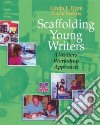 Scaffolding Young Writers libro str
