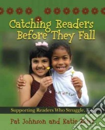 Catching Readers Before They Fall libro in lingua di Johnson Pat, Keier Katie