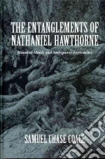 The Entanglements of Nathaniel Hawthorne