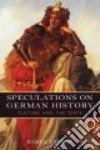 Speculations on German History libro str