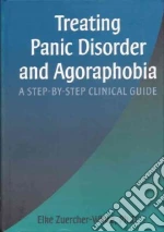 Treating Panic Disorder and Agoraphobia