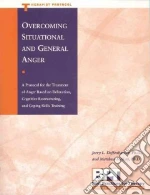 Overcoming Situational and General Anger