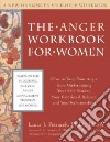 The Anger Workbook for Women libro str