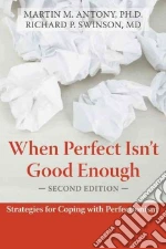 When Perfect Isn't Good Enough