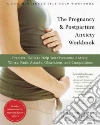 The Pregnancy and Postpartum Anxiety Workbook libro str