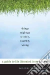 Things Might Go Terribly, Horribly Wrong libro str