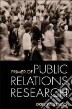 Primer of Public Relations Research