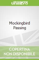 Mockingbird Passing