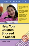 Help Your Children Succeed in School libro str