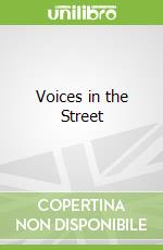 Voices in the Street