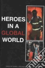 Heroes In A Global World