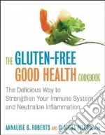 The Gluten-Free Good Health Cookbook