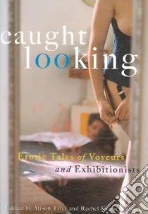 Caught Looking libro in lingua di Bussel Rachel Kramer (EDT), Tyler Alison (EDT)