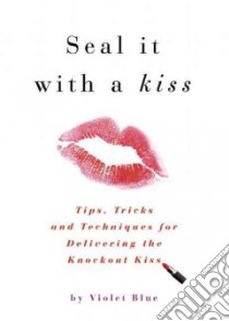 Seal it with a Kiss libro in lingua di Blue Violet
