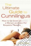 The Ultimate Guide to Cunnilingus libro str