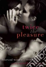 Twice the Pleasure