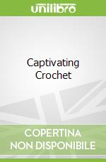 Captivating Crochet