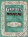 Garden Nouveau Quilts libro str