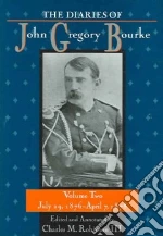The Diaries of John Gregory Bourke