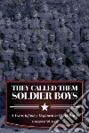They Called Them Soldier Boys libro str