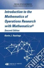 Introduction to the Mathematics of Operations Research With Mathematica