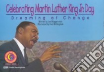Celebrating Martin Luther King Jr. Day libro in lingua di Kupperstein Joel, Willingham Fred (ILT)