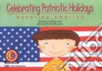 Celebrating Patriotic Holidays