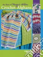 The Best of Maggie Weldon Crochet Afghans