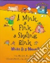 A Mink, a Fink, a Skating Rink libro str