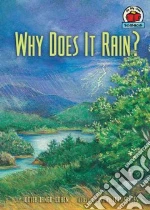 Why Does It Rain?