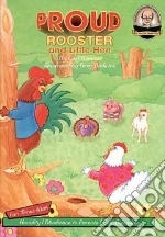 Proud Rooster and Little Hen