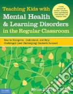 Teaching Kids With Mental Health and Learning Disorders in the Regular Classroom