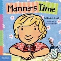 Manners Time libro in lingua di Verdick Elizabeth, Heinlen Marieka (ILT)