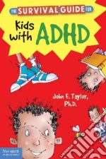 The Survival Guide for Kids With ADHD