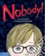 Nobody!