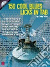 150 Cool Blues Licks in Tab libro str