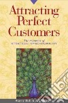 Attracting Perfect Customers libro str