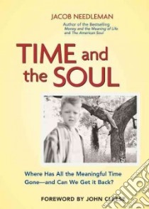 Time and the Soul libro in lingua di Needleman Jacob, Cleese John (FRW)