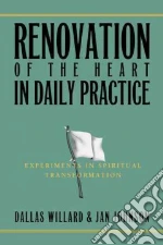 Renovation of the Heart in Daily Practice