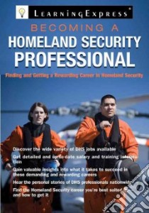 Becoming a Homeland Security Professional libro in lingua di Learningexpress (COR)