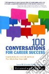 100 Conversations for Career Success libro str