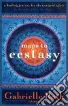 Maps to Ecstasy libro str