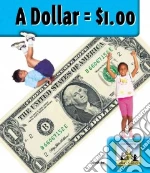 A Dollar = $1.00
