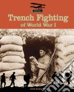 Trench Fighting of World War I
